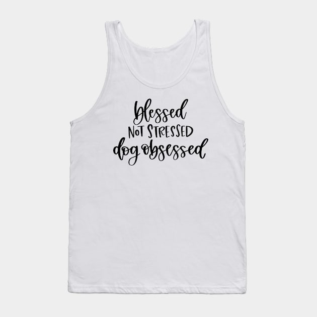 Blessed Not Stressed Tank Top by AdultSh*t
